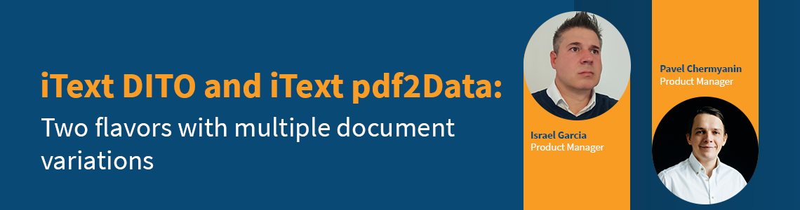 iText DITO and iText pdf2Data: Two flavors with multiple document variations