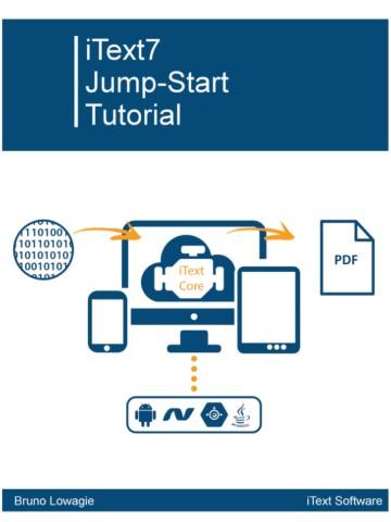 iText 7 Jump-Start Tutorial