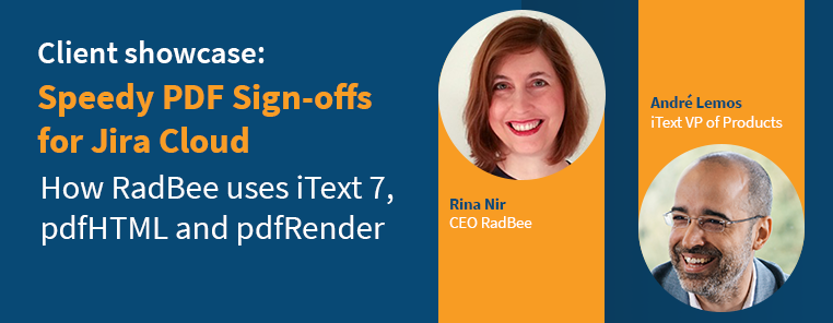 Client showcase: Speedy PDF Sign offs for Jira Cloud. How Radbee uses iText 7, pdfHTML and pdfRender
