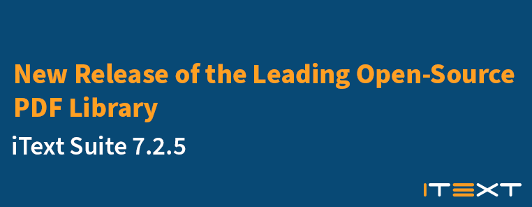 iText Suite 7.2.5 release teaser