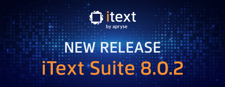 iText Suite version 8.0.2 release teaser