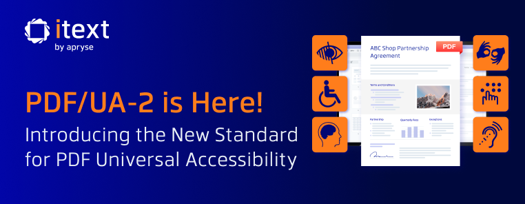 PDF/UA-2: The New Standard for  PDF Universal Accessibility